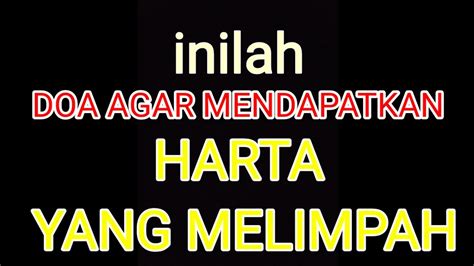 Berikut ini adalah amalan yang sudah di bagikan oleh seorang kaskuser : DOA AGAR DI MUDAHKAN REZEKI DAN MENDAPATKAN HARTA YANG ...