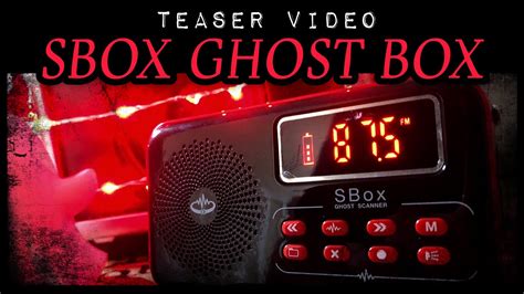 Quick Teaser Video Testing Deannas Brand New Sbox Ghost Box Youtube