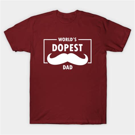 Worlds Dopest Dad Mustache Ideology Handlebar Mustache Fathers Day