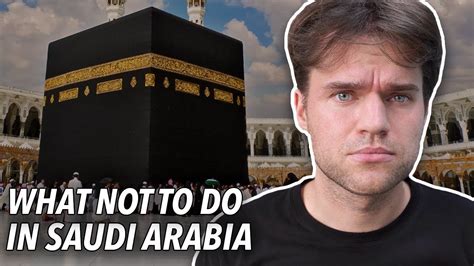 10 Things Not To Do In Saudi Arabia Youtube