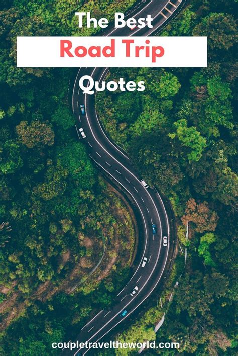 150 Road Trip Quotes To Use For Inspiring Instagram Captions For The
