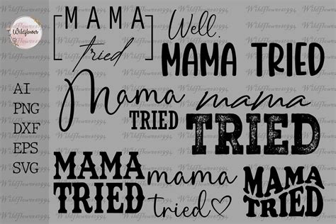 Bundle Mama Tried Svg Graphic By Wildflowers1994 · Creative Fabrica