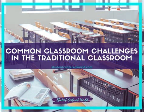 common classroom challenges in the traditional classroom