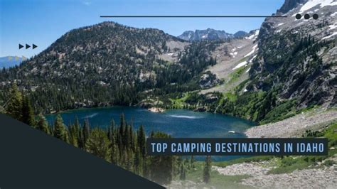 Campers Paradise A Journey To The Top Camping Destinations In Idaho