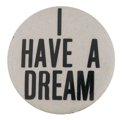 I Have A Dream Busy Beaver Button Museum