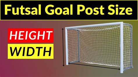 Futsal Goal Post Size Futsal Goal Post Dimensions Futsal Goal Post