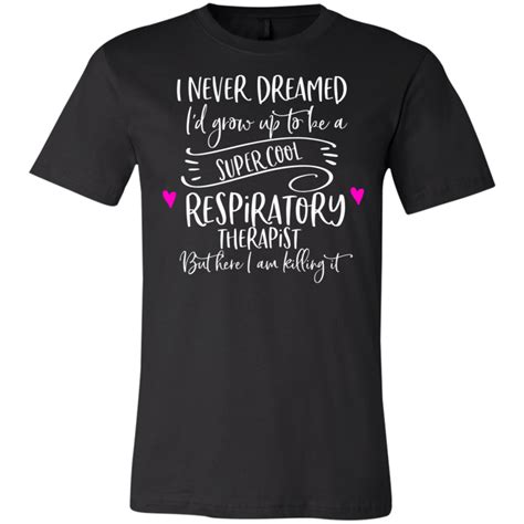 Respiratory Therapist Super Cool T Shirt Cool T Shirts T Shirts For