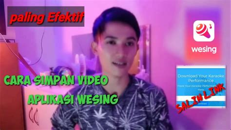Cara Simpan Video Wesing Ke Galeri - YouTube