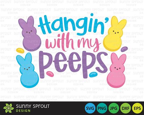 Hangin With My Peeps Bunny Digital Download Svg Png Etsy