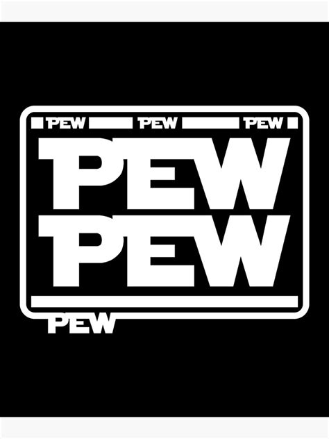 Pew Pew Pew Pew Poster For Sale By Scriptydesigns Redbubble