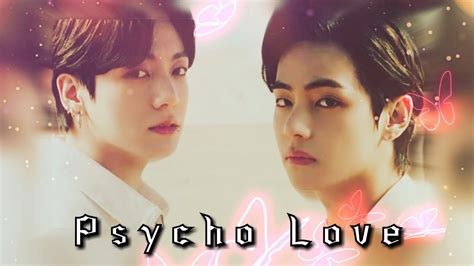 psycho love chapter 09 [ taekook ff ] youtube