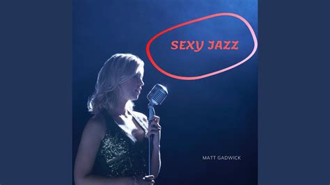 Instrumental Sexy Jazz Sessions Youtube