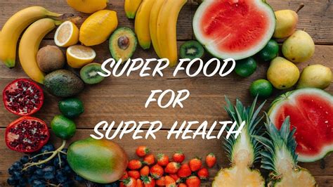 Super Food For Super Health Super Healthy Recipes Superfoods Food