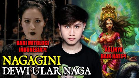 Nagagini Sang Dewi Ular Naga Mitologi Indonesia Youtube