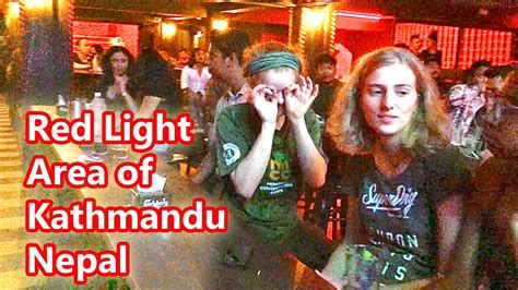 Night Life In Kathmandu Nepal Thamel Red Light Area Of Kathmandu