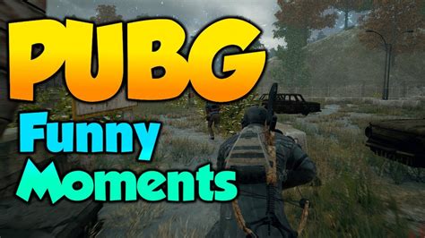 PUBG FUNNY MOMENTS YouTube