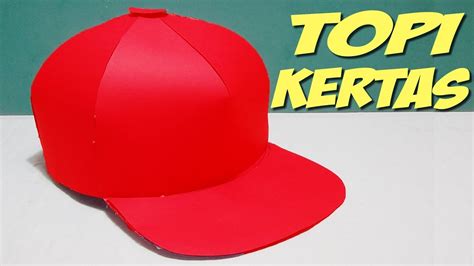 Cara Membuat Topi Dari Kertas Karton Youtube