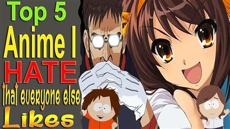 Top 5 Anime I Hate That Everyone Else Likes Ft Anime America Youtube