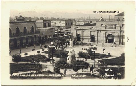 Saltillo Del Recuerdo El Jardin AcuÑa En 1920
