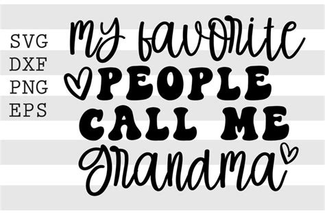 My Favorite People Call Me Grandma Svg 1720167