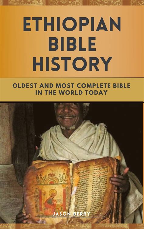 Ethiopian Bible History Oldest And Most Complete Bible In The World