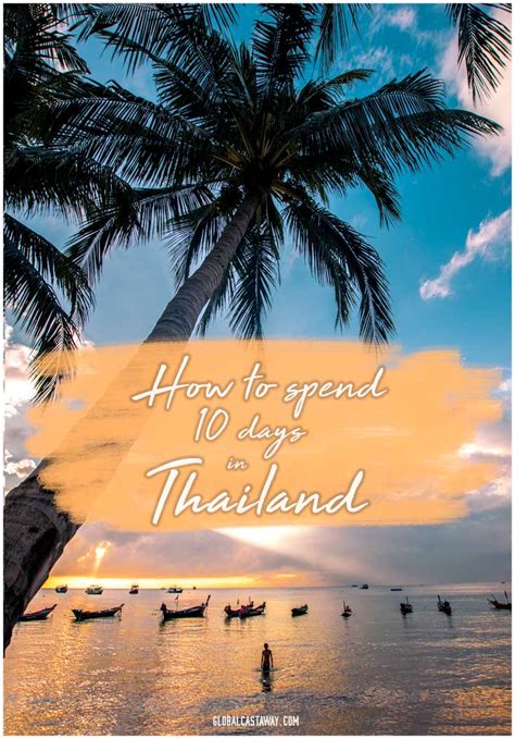 The Ultimate 10 Day Thailand Itinerary 4 Routes Maps 2023