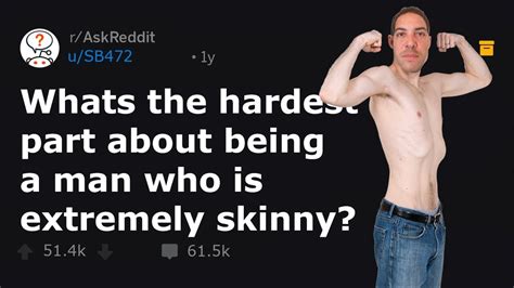 Men Explain The Hardest Part About Being Skinny Raskreddit Youtube