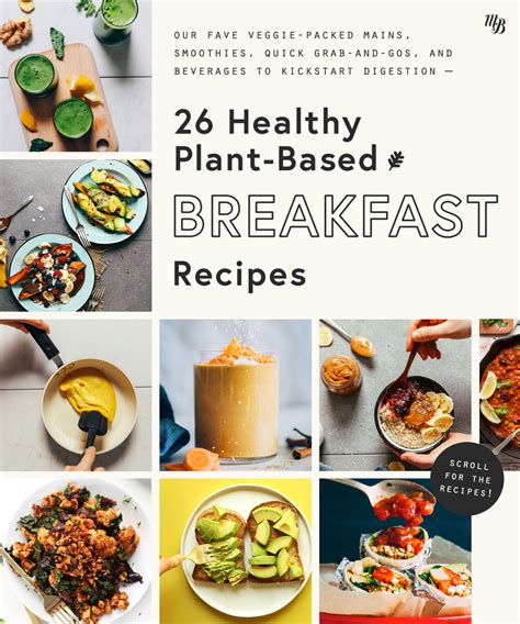 26 Healthy Plant Based Breakfast Recipes Minimalist Baker