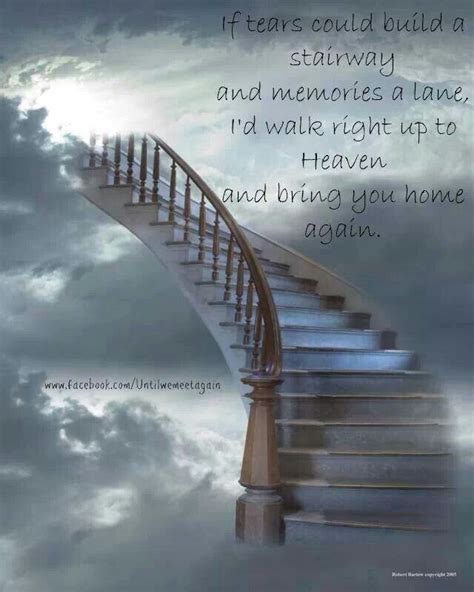 If Tears Could Build A Stairway Stairs To Heaven Stairways Way To