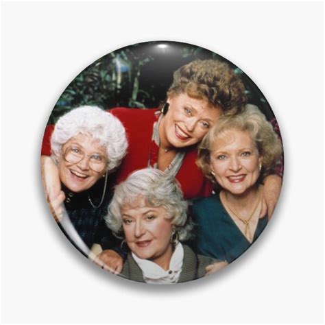 The Golden Girls Pin For Sale By Spetrillob Redbubble