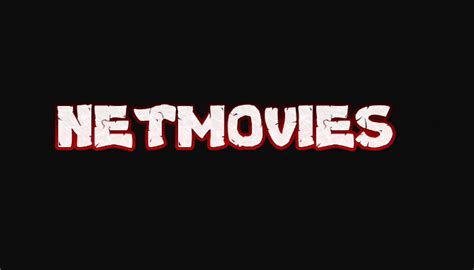 Netmovies To Watch Free Hd Movies And Series Online Cloudfuji