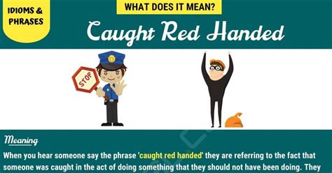 Caught Red Handed Meaning Origin And Great Examples • 7esl