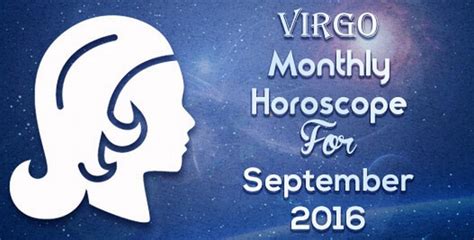 Virgo September 2016 Horoscope Ask My Oracle