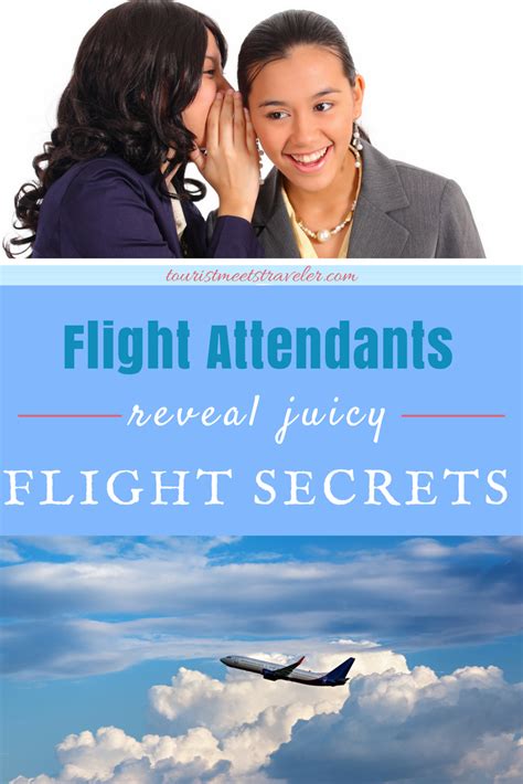 Flight Attendants Reveal Some Juicy Flight Secrets Tourist Meets