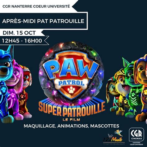 Animation Pat Patrouille La Super Patrouille Cgr Nanterre Cœur