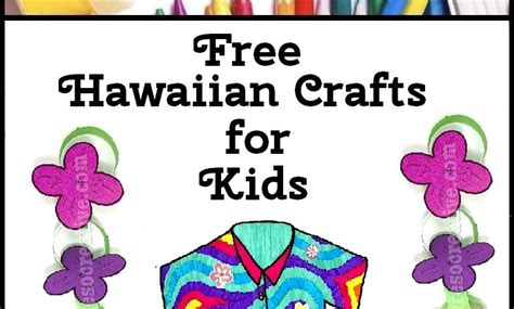 Free Hawaiian Crafts For Kids Youre So Creative