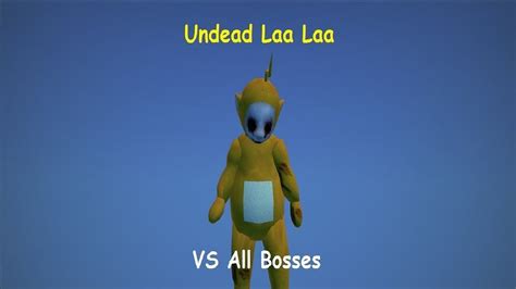 Slendytubbies 3 Undead Laa Laa Vs All Bosses Youtube