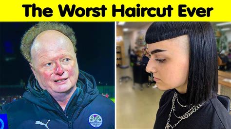 Worst Haircut Fails Youtube
