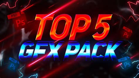 Top 5 Gfx Pack Youtube