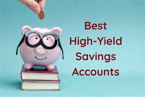 The Best High Yield Savings Accounts Offer Good Interest Rates Dont