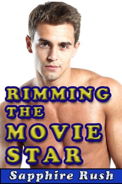 Rimming The Movie Star Bisexual MMF Menage By Sapphire Rush NOOK