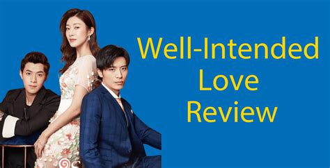 Well Intended Love Review 2019 💞 Learn Chinese With Dramas Flexi