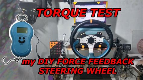 Torque Test Tes Kekuatan Diy Force Feedback Steering Wheel Lebih Kuat