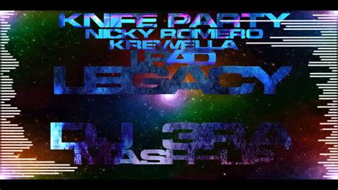 knife party vs nicky romero feat krewella lrad legacy dj3ra mashup youtube