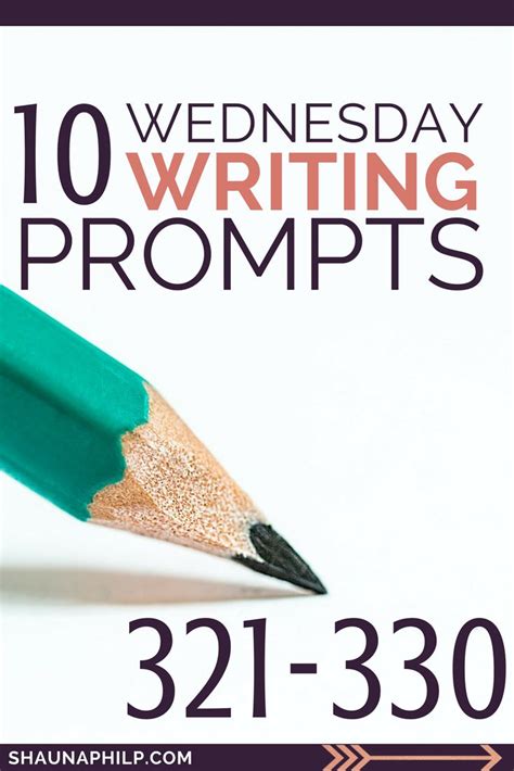 Wednesday Writing Prompts 321 330 Shauna Philp Author Writing