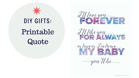 I wanna stay with you forever. DIY Gifts: I'll Love You Forever Printable Quote ...