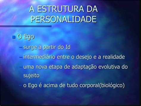 A Personalidade é A Estrutura Central Do Funcionamento Psíquico