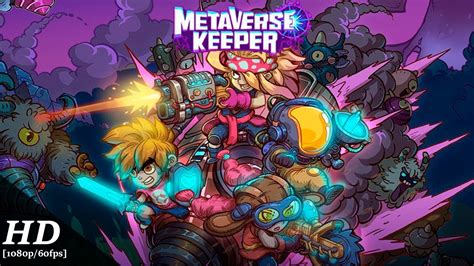 Metaverse Keeper Android Gameplay [1080p/60fps] - YouTube