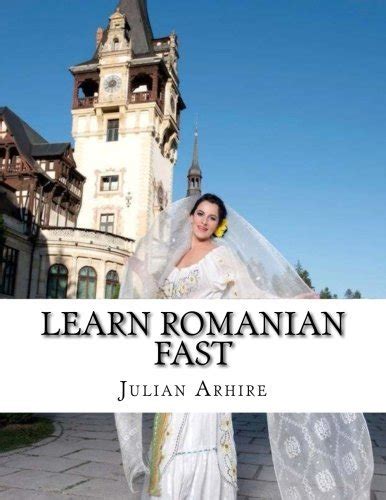 Learn Romanian Fast Fun And Easy By Julian C Arhire Goodreads