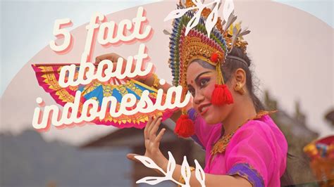 5 Fun Facts About Indonesia Youtube